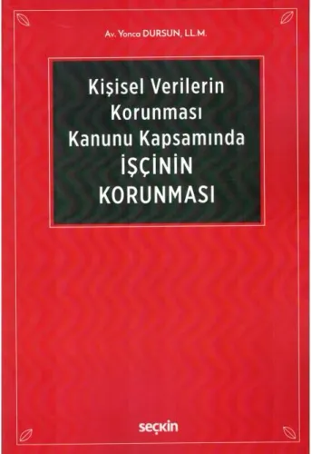 Kişisel Verilerin Korunması Kanunu Kapsamında İşçinin Korunması
