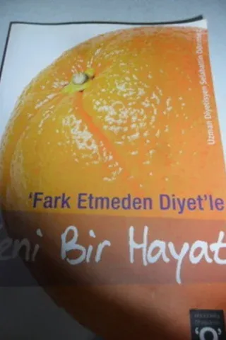 Fark Etmeden Diyet'le Yeni Bir Hayat