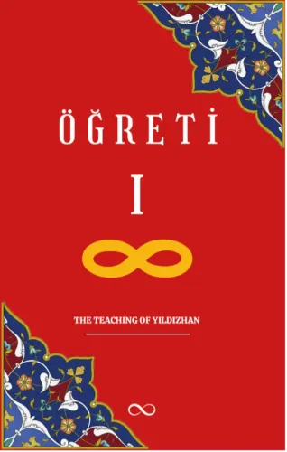 ÖĞRETİ – THE TEACHING OF YILDIZHAN
