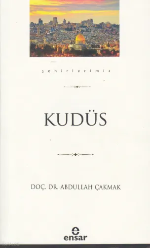 Kudüs (Şehirlerimiz-28)