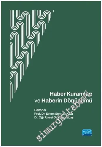 Haber Kuramları ve Haberin Dönüşümü -         2023