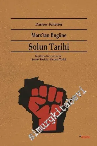 Marx'tan Bugüne Solun Tarihi : Kurumsal Bakış Açıları -