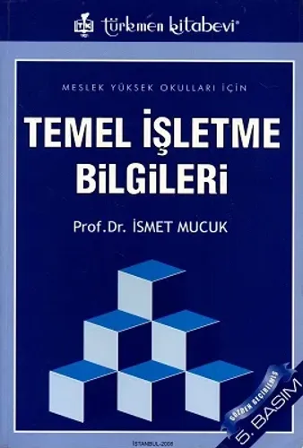 Temel İşletme Bilgileri Meslek Yüksek Okulları İçin