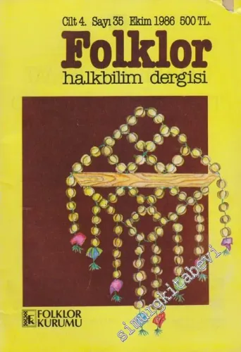 Folklor Halkbilim Dergisi - Sayı: 35  4    Ekim