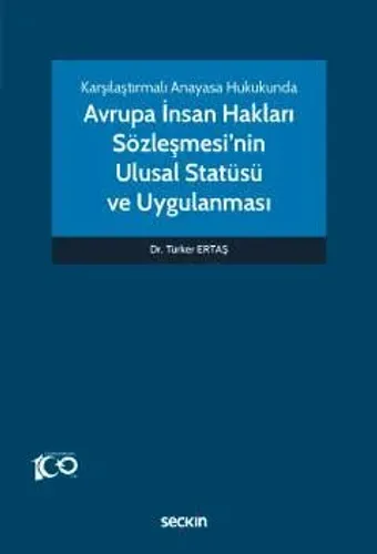Avrupa İnsan Hakları Sözleşmesi'nin Ulusal Statüsü ve Uygulanması