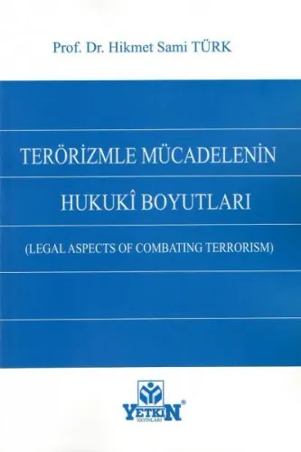 Terörizmle Mücadelenin Hukuki Boyutları