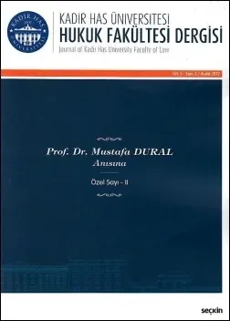 Kadir Has Üniversitesi Hukuk Fakültesi Dergisi Cilt:5 - Sayı:2 Aralık 2017