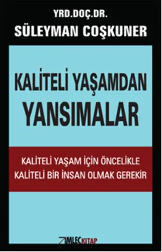 Kaliteli Yaşamdan Yansımalar