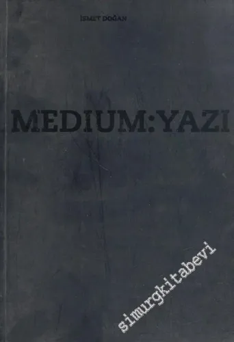 Medium: Yazı -        1999
