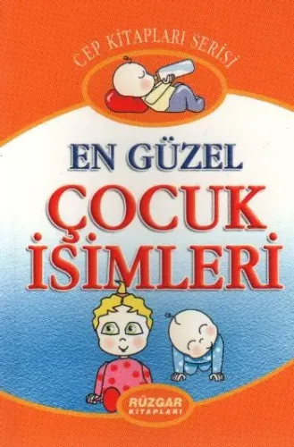 En Güzel Çocuk İsimleri Ansiklopedisi (cep Boy)