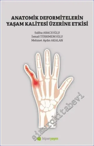 Anatomik Deformitelerin Yaşam Kalitesi Üzerine Etkisi -         2022