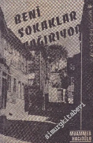 Beni Sokaklar Çağırıyor - Şiirler - İMZALI