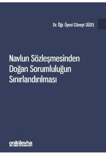 Navlun Sözleşmesinden Doğan Sorumluluğun Sınırlandırılması