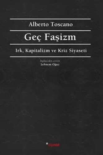Geç Faşizm - Irk Kapitalizm ve Kriz Siyaseti