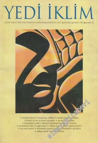 Yedi İklim: Edebiyat, Kültür, Sanat Aylık Dergisi - Sayı: 60  Cilt: 8    Mart 1995