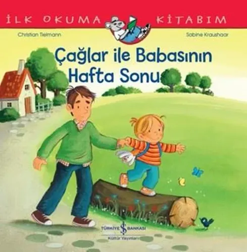 Çağlar İle Babasının Hafta Sonu - İlk Okuma Kitabım | Kitap Ambarı