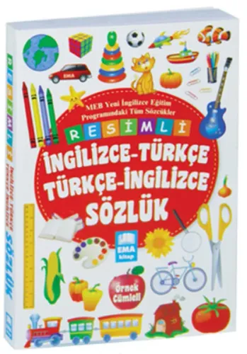 Renkli Resimli İngilizce Türkçe Sözlük;MEB Yeni İngilizce Eğitim Programındaki Tüm Sözcükler - Örnek Cümleli