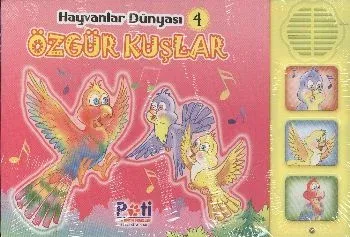 Hayvanlar Dünyası-4: Özgür Kuşlar