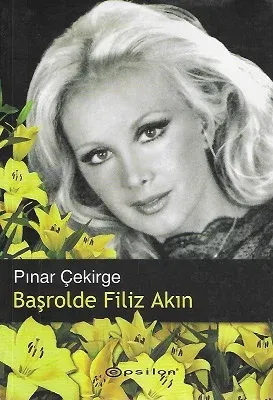 Başrolde Filiz Akın