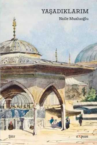 Yaşadıklarım