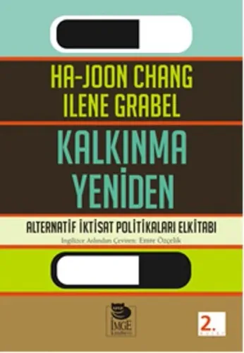 Kalkınma Yeniden - Alternatif İktisat Politikaları Elkitabı