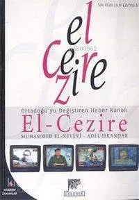 El-Cezire; Ortadoğuyu Değiştiren Haber Kanalı