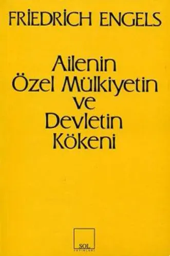 Ailenin, Özel Mülkiyetin ve Devletin Kökeni