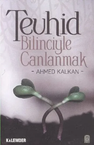 Tevhid Bilinciyle Canlanmak
