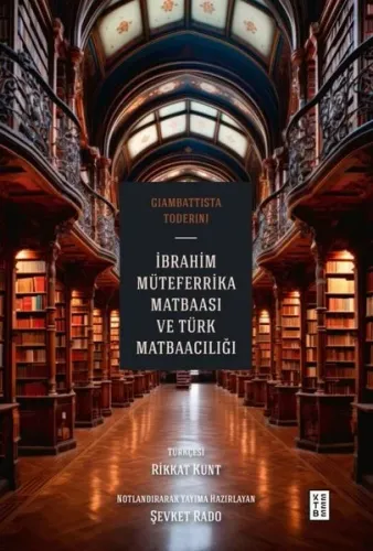 İbrahim Müteferrika Matbaası ve Türk Matbaacılığı