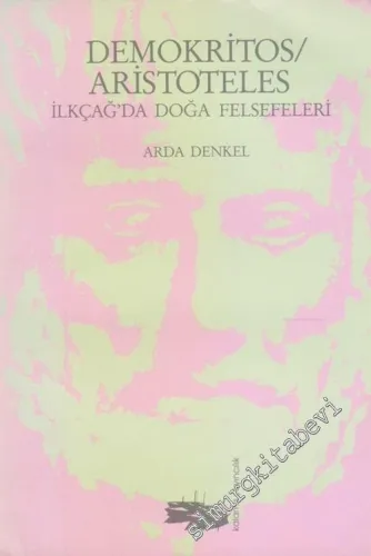 Demokritos / Aristoteles: İlkçağ'da Doğa Felsefeleri -        1994