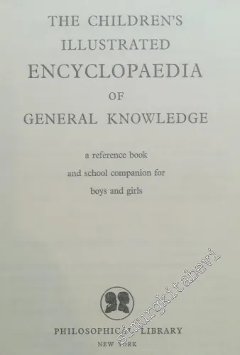The Children's Illustrated Encyclopedia of General Knowledge -        1957