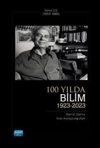 100 Yılda Bilim 1923 - 2023 Birinci Cilt 1 (1950 - 1980)