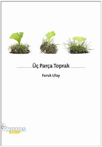 Üç Parça Toprak