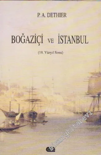 Boğaziçi ve İstanbul / 19. Yüzyıl Sonu -        1993