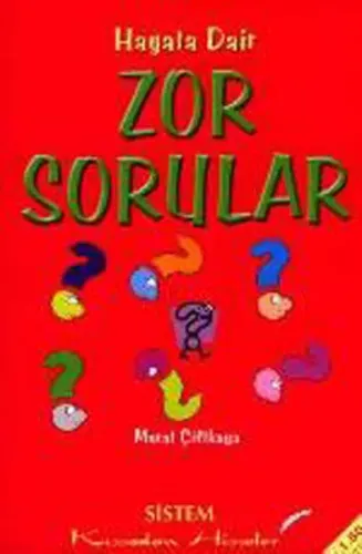 Hayata Dair Zor Sorular
