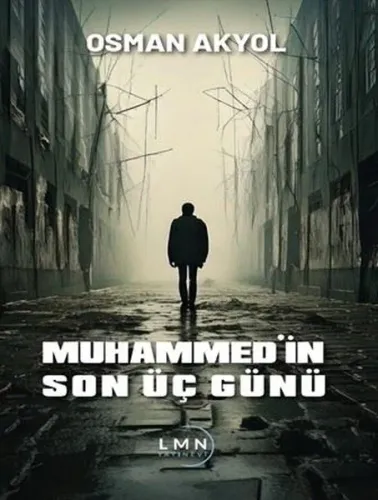 Muhammed’in Son Üç Günü