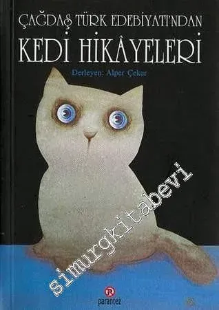 Çağdaş Türk Edebiyatı'ndan Kedi Hikayeleri -        1995