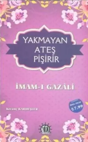 Yakmayan Ateş Pişirir