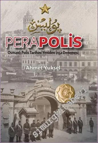 Perapolis : Osmanlı Polis Tarihini Yeniden İnşa Denemesi -         2022