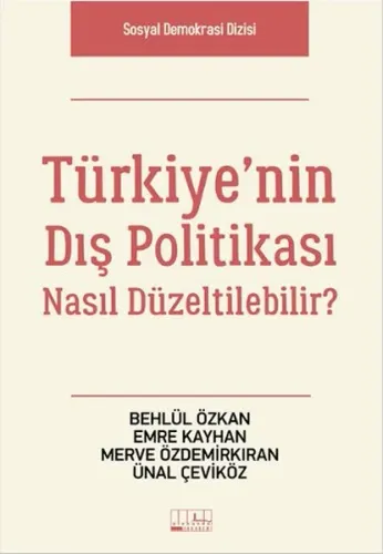 Türkiye'nin Dış Politikası Nasıl Düzeltilebilir? Alabanda 9786059158534