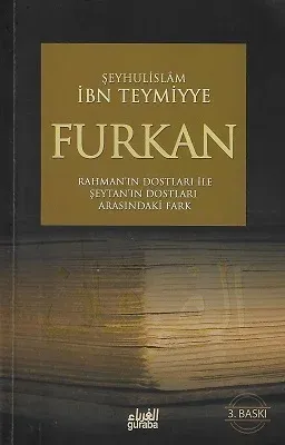 Furkan (Rahman'ın Dostları İle Şeytan'ın Dostları Arasındaki Fark)