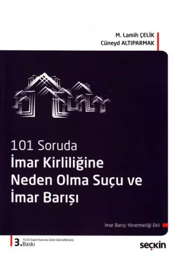 İmar Kirliliğine Neden Olma Suçu ve İmar Barışı