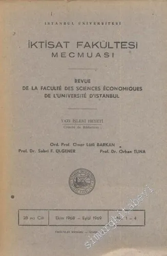 İstanbul Üniversitesi İktisat Fakültesi Mecmuası - Cilt: 28, Sayı: 1 - 4, Ekim 1968 - Eylül 1969       1969