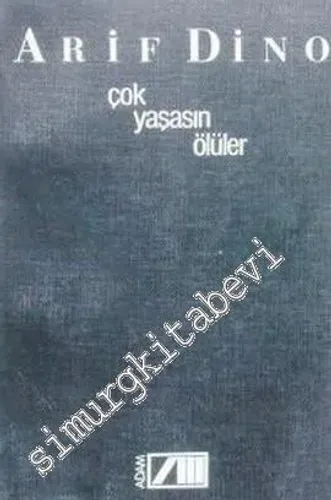 Çok Yaşasın Ölüler -        1985