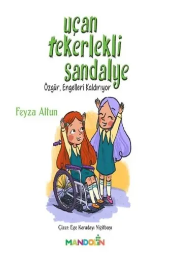Uçan Tekerlekli Sandalye | Kitap Ambarı