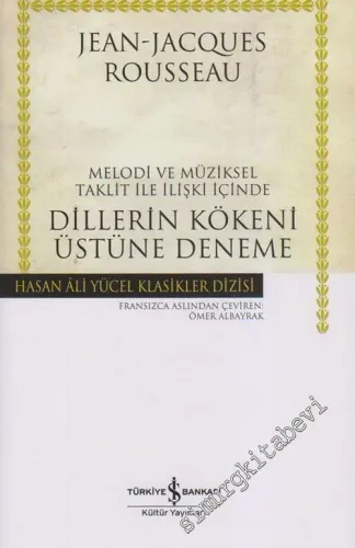 Dillerin Kökeni Üstüne Deneme: Melodi ve Müziksel Taklit ile İlişki İçinde CİLTLİ -         2007