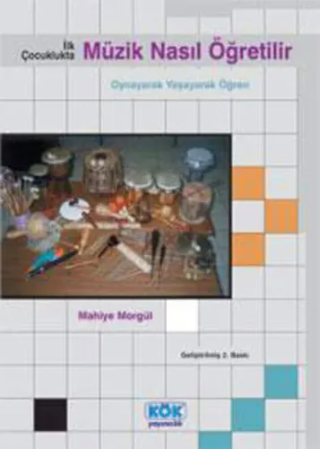 İlk Çocuklukta Müzik Nasıl Öğretilir