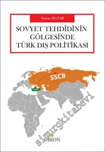 Sovyet Tehdidinin Gölgesinde Türk Dış Politikası -        2022