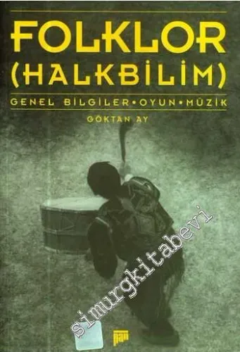 Folklor (Halkbilim): Genel Bilgiler, Oyun, Müzik -        1999