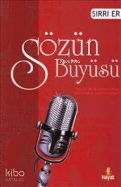 Sözün Büyüsü Sırrı Er